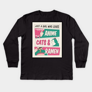 Just A Girl Who Loves Anime Cats & Ramen for Girls and Women Kids Long Sleeve T-Shirt